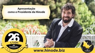 Hinode  Apresentação como o Presidente da Hinode [upl. by Ricarda]