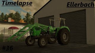 LS22 Timelapse Ellerbach 36 Ein neuer Schlepper und Hofarbeiten [upl. by Kaitlynn]