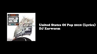 United States Of Pop 2010  Lyrics DJ Earworm [upl. by Ilene]