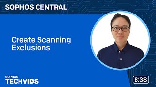 Sophos Central Create Scanning Exclusions [upl. by Ahtoelc809]