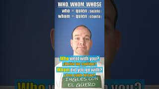 Diferencia entre WHO WHOM y WHOSE en inglés [upl. by Miof Mela]