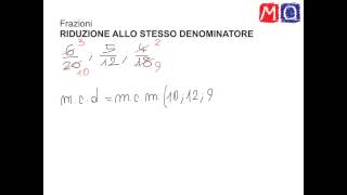 Riduzione di frazioni allo stesso denominatore [upl. by Retha]