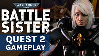 Warhammer 40K Battle Sister Oculus Quest 2 FIRST Gameplay [upl. by Payton27]