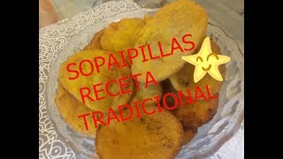 SOPAIPILLAS RECETA TRADICIONAL CHILENA¡¡ [upl. by Aiciruam]