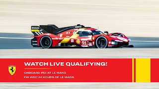 Ferrari Hypercar  Onboard the 51 for Qualifying at 24 Hours of Le Mans 2023  FIA WEC [upl. by Siderf]