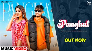 Panghat  Official Music Video  Na Mai Gunda Badmash  Jeeta Jogi  Shubham Rathore Haryanvi Song [upl. by Eelessej]