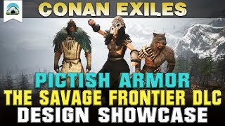 All Pictish Armor The Savage Frontier DLC  Showcase  Conan Exiles [upl. by Meehar425]