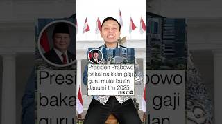 Presiden Prabowo naikkan gaji GURU Keren banget nih shorts [upl. by Eidolem872]