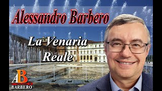 Alessandro Barbero  La Venaria Reale Doc [upl. by Annert]