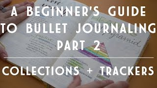 A Beginners Guide to Bullet Journaling  All About Collections and Trackers [upl. by Reis]