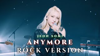 Anymore  Jeon Somi Rock VersionRock CoverBand Version [upl. by Haimerej736]