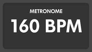 160 BPM  Metronome [upl. by Twum965]