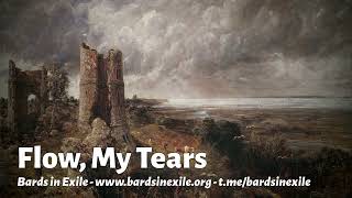 Bards in Exile  Flow My Tears Renaissance song England  2024 2nd version [upl. by Anilejna222]