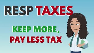 HOW ARE RESP WITHDRAWALS TAXED  Do You Pay Taxes On RESPs [upl. by Worthington]