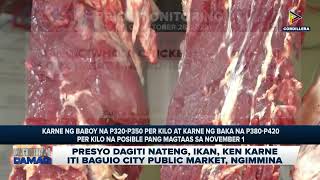 Presyo dagiti nateng ikan ken karne iti Baguio City Public Market ngimmina [upl. by Nosraep]