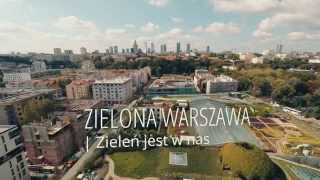 ZIELONA WARSZAWA Zieleń jest w nas [upl. by Langham]