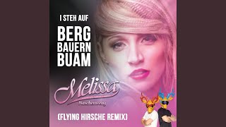 I steh auf Bergbauernbuam Flying Hirsche Extended Remix [upl. by Eneluqcaj]