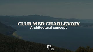 Club Med Québec Charlevoix un projet responsable [upl. by Chader]