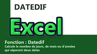 Excel  Formule Datedif [upl. by Naujuj]