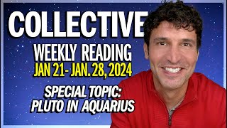 Weekly Collective Reading • Jan 21 to Jan 28 2024 • Pluto In Aquarius [upl. by Lotty]