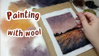 Painting with WOOL 🌅 Sea Sunset 🌅 Needle felting 2D seascape [upl. by Alcina371]