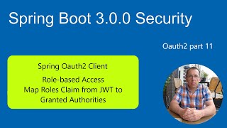 Spring Boot 3 Tutorial Security  Oauth2 Client  Roles from JWT to Granted authotities [upl. by Aibsel]