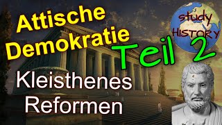 Die Reformen des Kleisthenes I Entwicklung der attischen Demokratie 2 [upl. by Lepine]