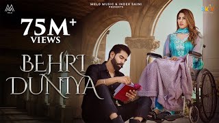 BEHRI DUNIYA Full Video Parmish Verma Ft Nikki Tamboli  Afsana Khan  Shevv  Melo Music [upl. by Elaval]