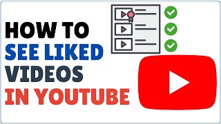 How to See Your Liked Videos on YouTube [upl. by Stedmann]