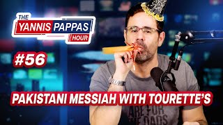 Pakistani Messiah with Tourette’s  YP Hour [upl. by Selina]