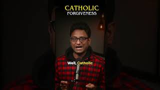 What is the CATHOLIC understanding of FORGIVENESS [upl. by Vassell432]