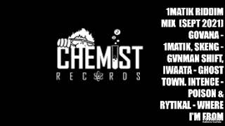 1MATIK RIDDIM MIX  NEW   CJ THE CHEMIST RECORDS SEPT2021 DJ ALICEA GROOVES [upl. by Smukler]