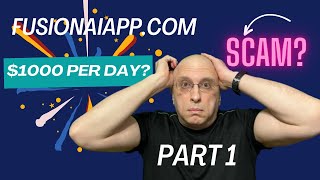 Fusionaiappcom review  1000 Per Day Part 1 [upl. by Borchers492]