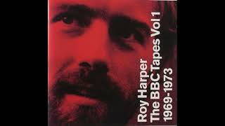 Roy Harper  BBC Tapes Vol I 19691973 Full Album [upl. by Cheung]