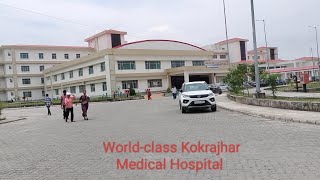 Worldclass Kokrajhar Medical College [upl. by Onafets]