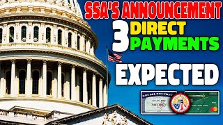 SSA Announcement 3 Direct Payments Coming for LowIncome Social Security SSI SSDI amp VA Recipients [upl. by Schroeder]