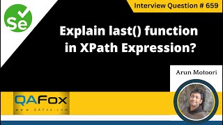 Explain last function in XPath Expression Selenium Interview Question 659 [upl. by Nodnol]