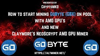 How to start mining GoByte GBX on pool with AMD GPUs with new Claymores NeoScrypt AMD GPU Miner [upl. by Inafit]