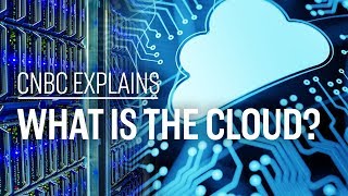 What is the cloud  CNBC Explains [upl. by Waldon553]