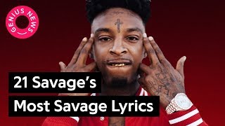 21 Savages Most Savage Lyrics  Genius News [upl. by Acisej]