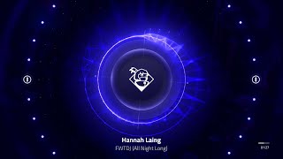 Hannah Laing  FWTDJ All Night Long [upl. by Barbara-Anne]