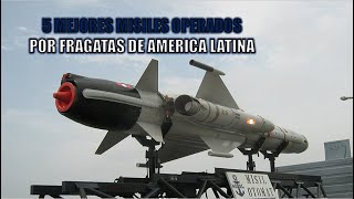 5 misiles operados por Fragatas más poderosos de América Latina [upl. by Aidualc928]