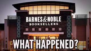 What Happened to Barnes amp Noble  The Amazing Rise and Fall…and COMEBACK of a Bookstore Icon [upl. by Asiel]