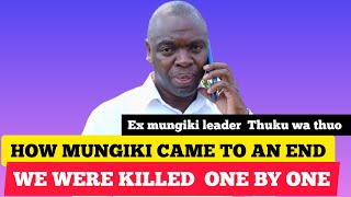 UMA WOTHE WA GIKUNDI KIA MUNGIKI NA URIA MEKANGA MAUNDU MAO MA THIRI  EX MUNGIKI LEADER THUKU THUO [upl. by Tiras]