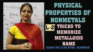 PHYSICAL PROPERTIES OF NONMETALS  TRICKS FOR METALLOIDS  ENGLESH PANDEY L2 CLASS 8910NTSE [upl. by Anul]