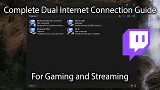 A Complete Guide to Gaming and Streaming with TWO Different Internet Connections Windows 1011 [upl. by Aitsirhc]