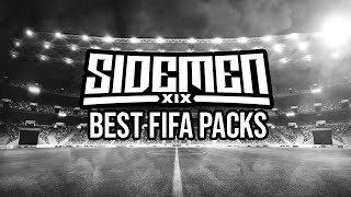 SIDEMEN BEST FIFA PACKS [upl. by Macdonald]