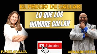 LO QUE CALLAN LOS HOMBREEL PRECIO DE CALLAR [upl. by Sholem738]