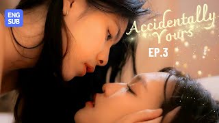 Accidentally Yours  GL Mini Series  EP35 [upl. by Macintyre817]