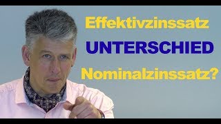 Was ist der Unterschied zwischen Nominalzins Effektivzins [upl. by Marja5]